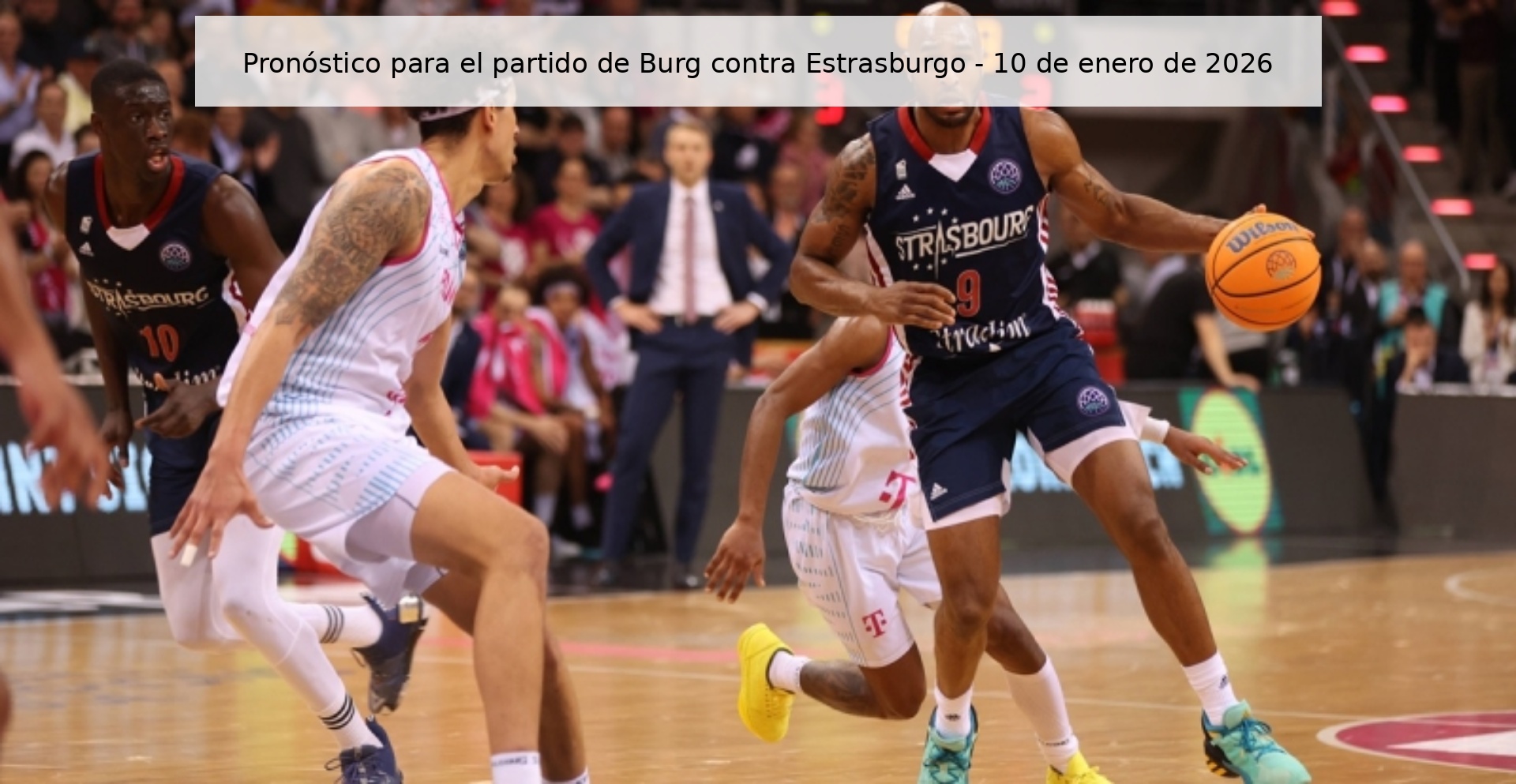 Prediction for Burg's match against Strasbourg - January 10, 2026