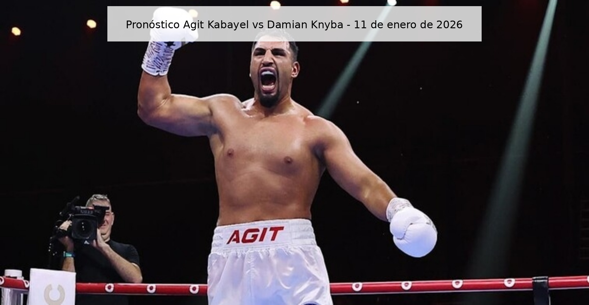 Pronóstico Agit Kabayel vs Damian Knyba - 11 de enero de 2026