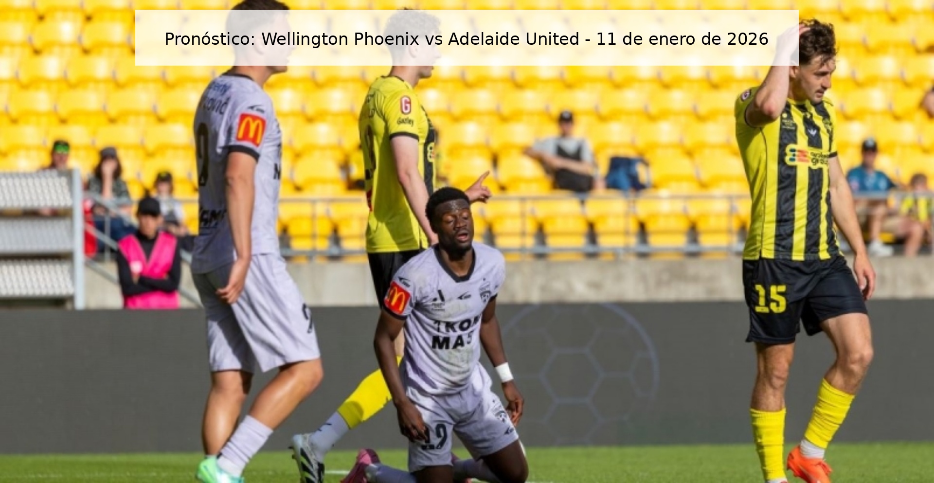 Pronóstico: Wellington Phoenix vs Adelaide United - 11 de enero de 2026