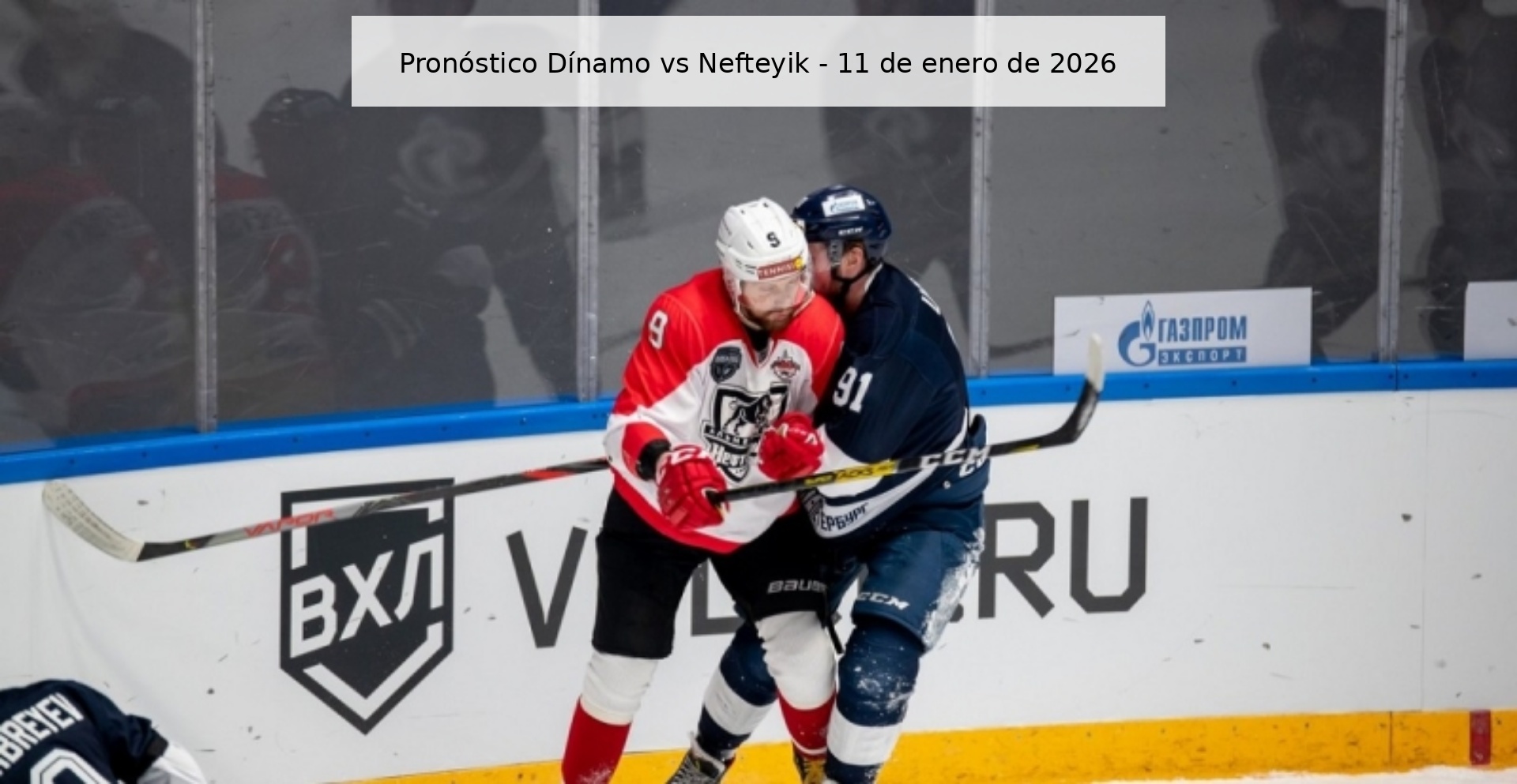 Pronóstico Dínamo vs Nefteyik - 11 de enero de 2026