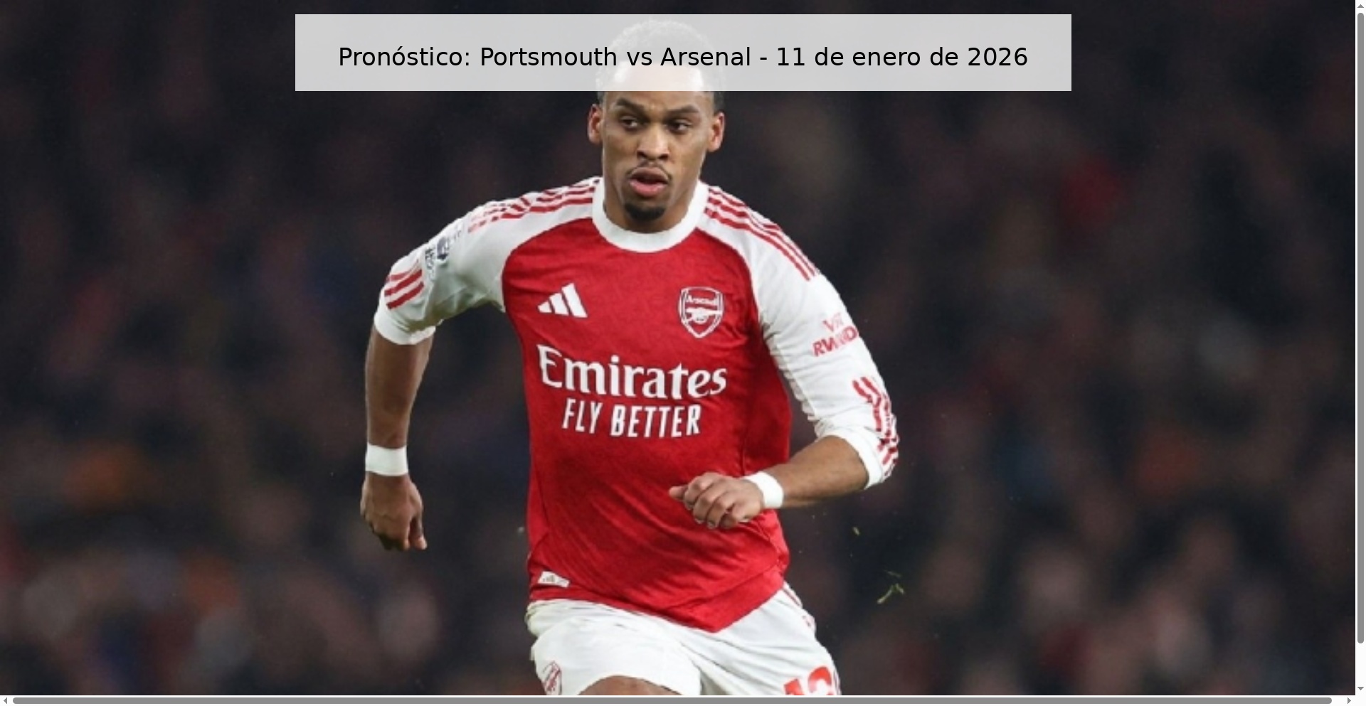 Pronóstico: Portsmouth vs Arsenal - 11 de enero de 2026