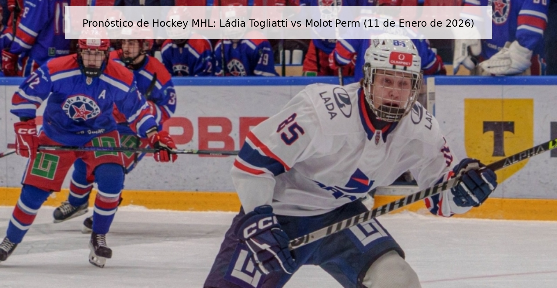 MHL Hockey Prediction: Ládia Togliatti vs Molot Perm (January 11, 2026)