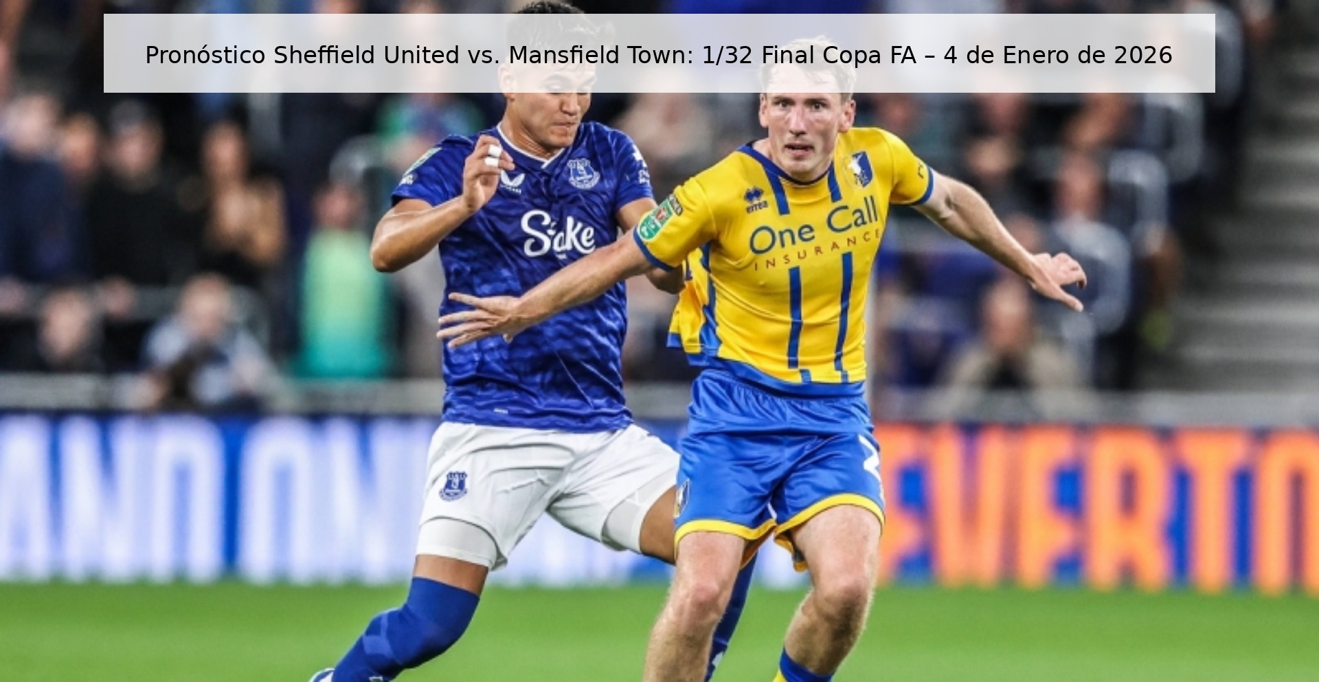 Sheffield United vs. Prediction Mansfield Town: 1/32 FA Cup Final – January 4, 2026