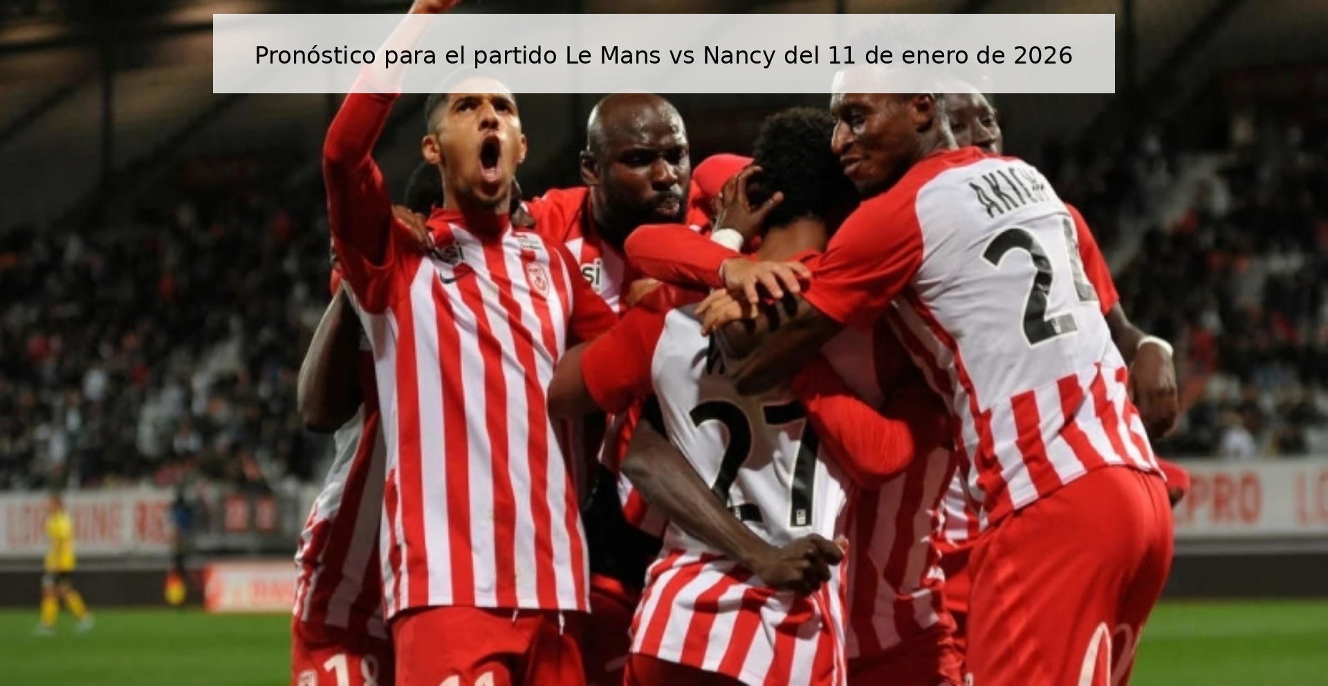Prediction for the match Le Mans vs Nancy on January 11, 2026