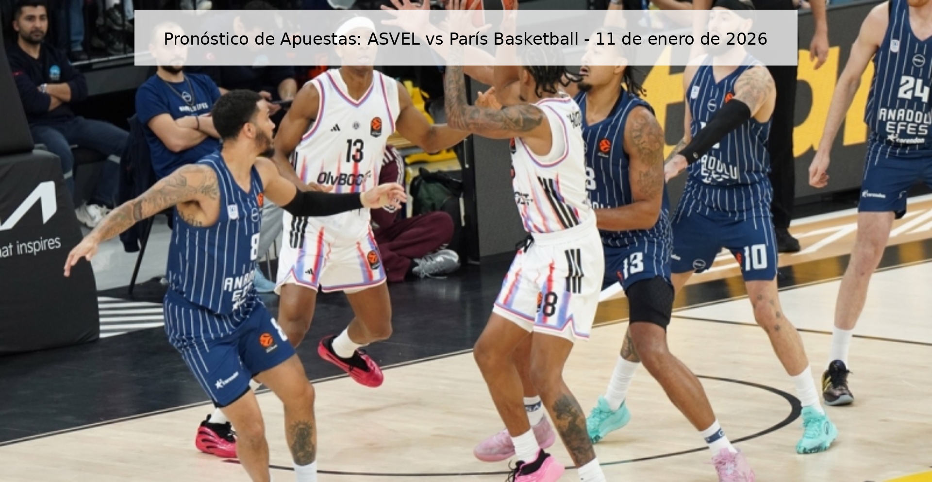 Pronóstico de Apuestas: ASVEL vs París Basketball - 11 de enero de 2026