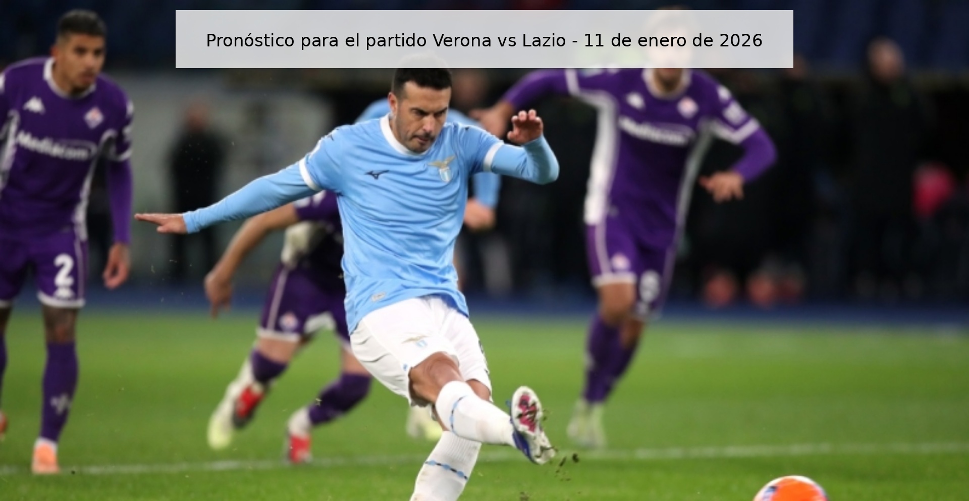 Pronóstico para el partido Verona vs Lazio - 11 de enero de 2026