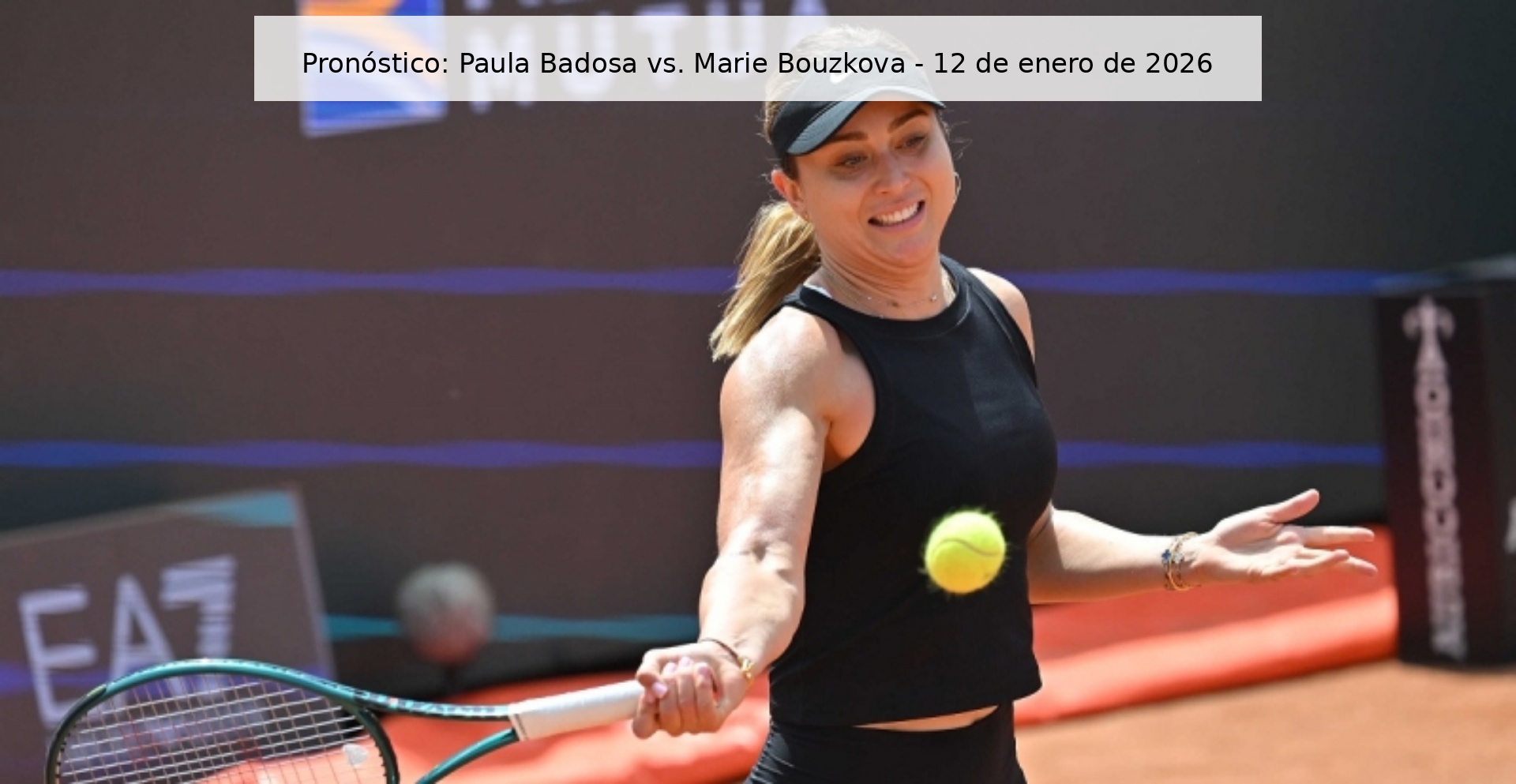 Pronóstico: Paula Badosa vs. Marie Bouzkova - 12 de enero de 2026