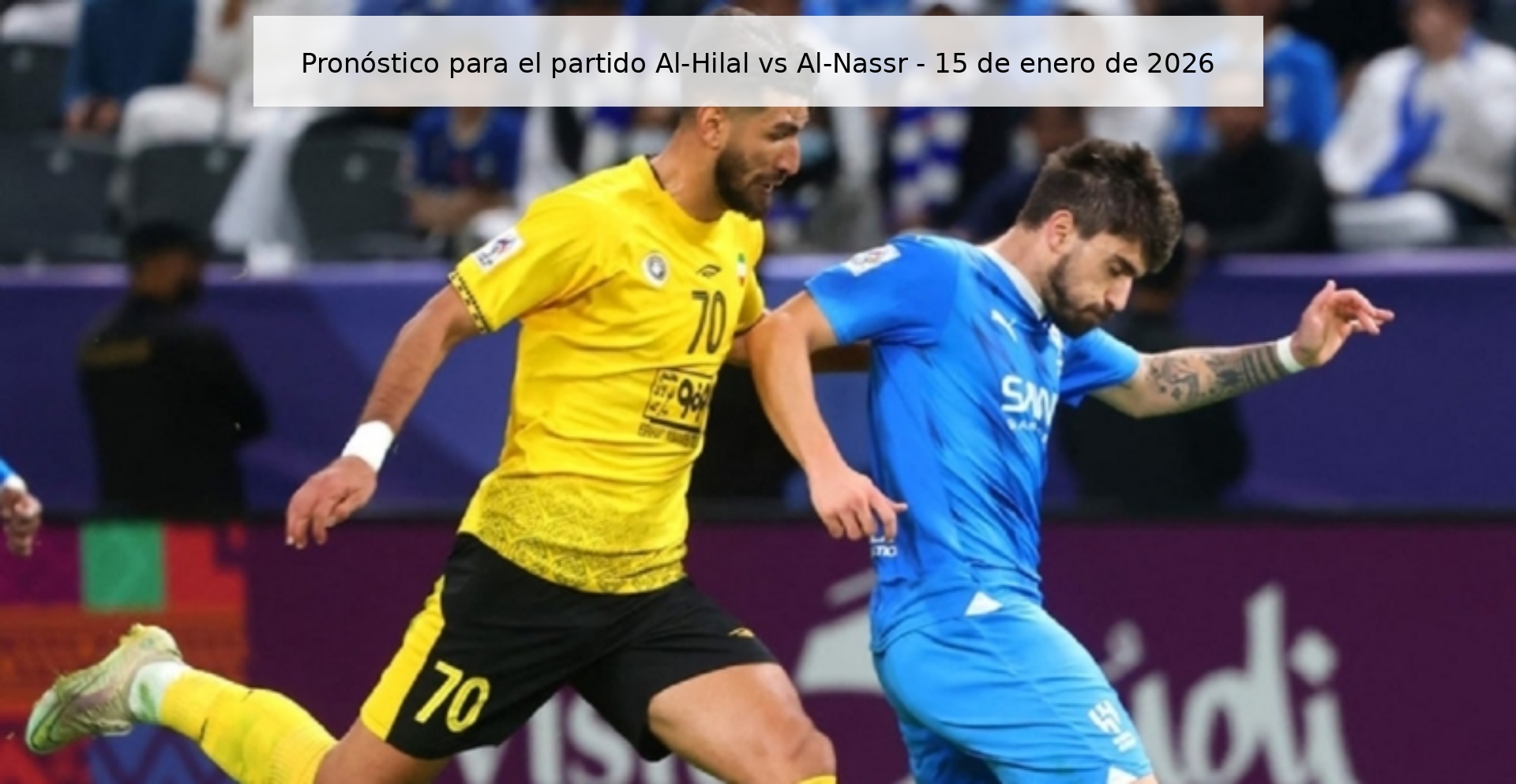 Prediction for the match Al-Hilal vs Al-Nassr - January 15, 2026