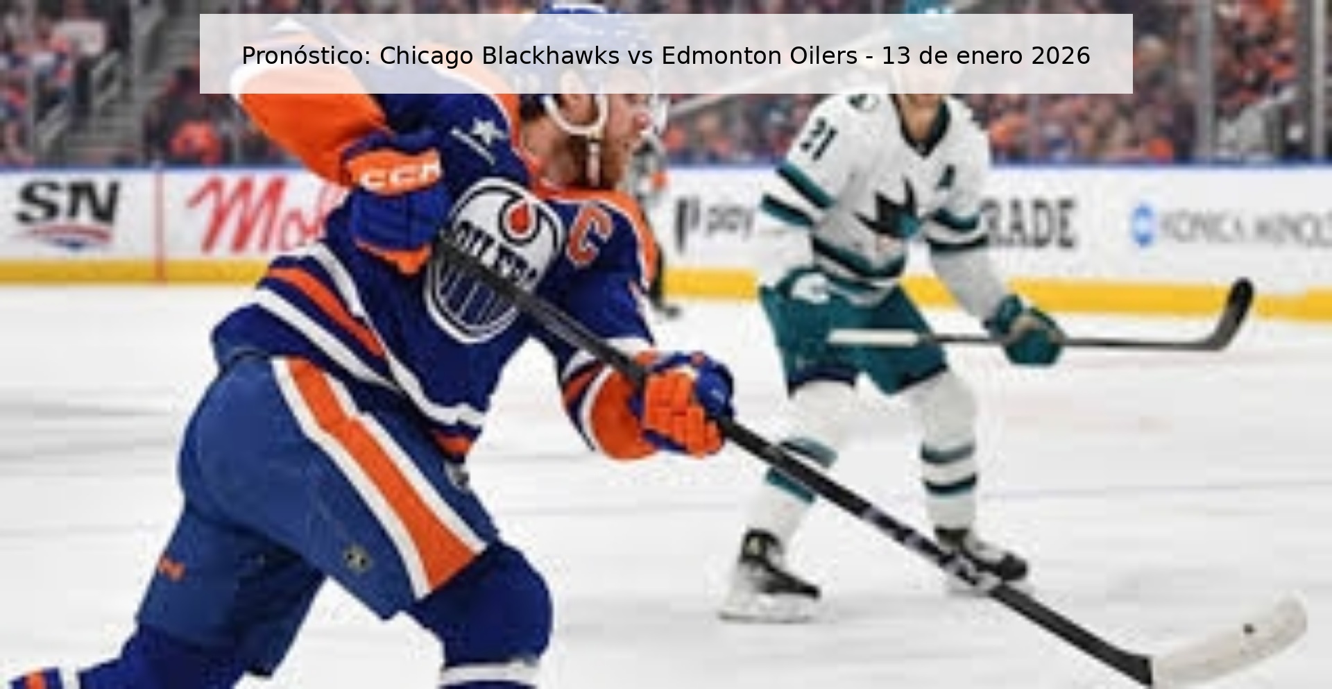 Prediction: Chicago Blackhawks vs Edmonton Oilers - January 13, 2026