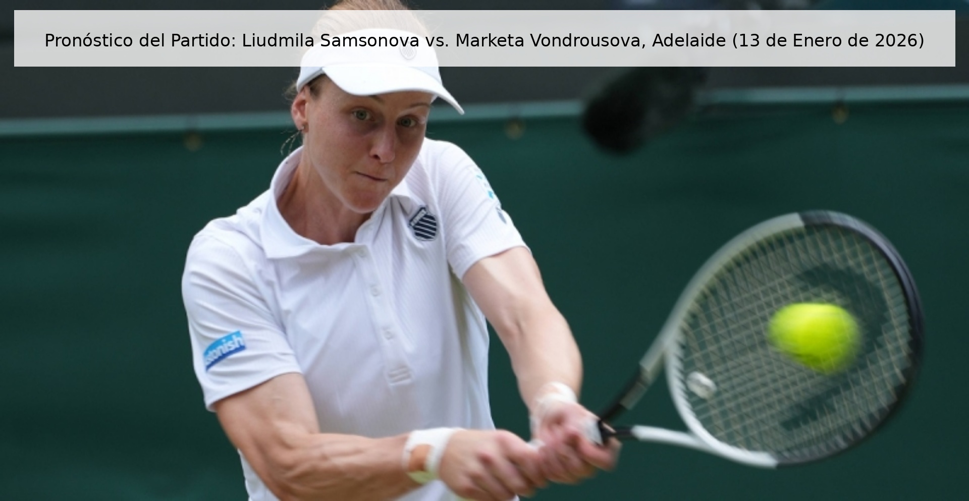 Match Prediction: Liudmila Samsonova vs. Marketa Vondrousova, Adelaide (January 13, 2026)