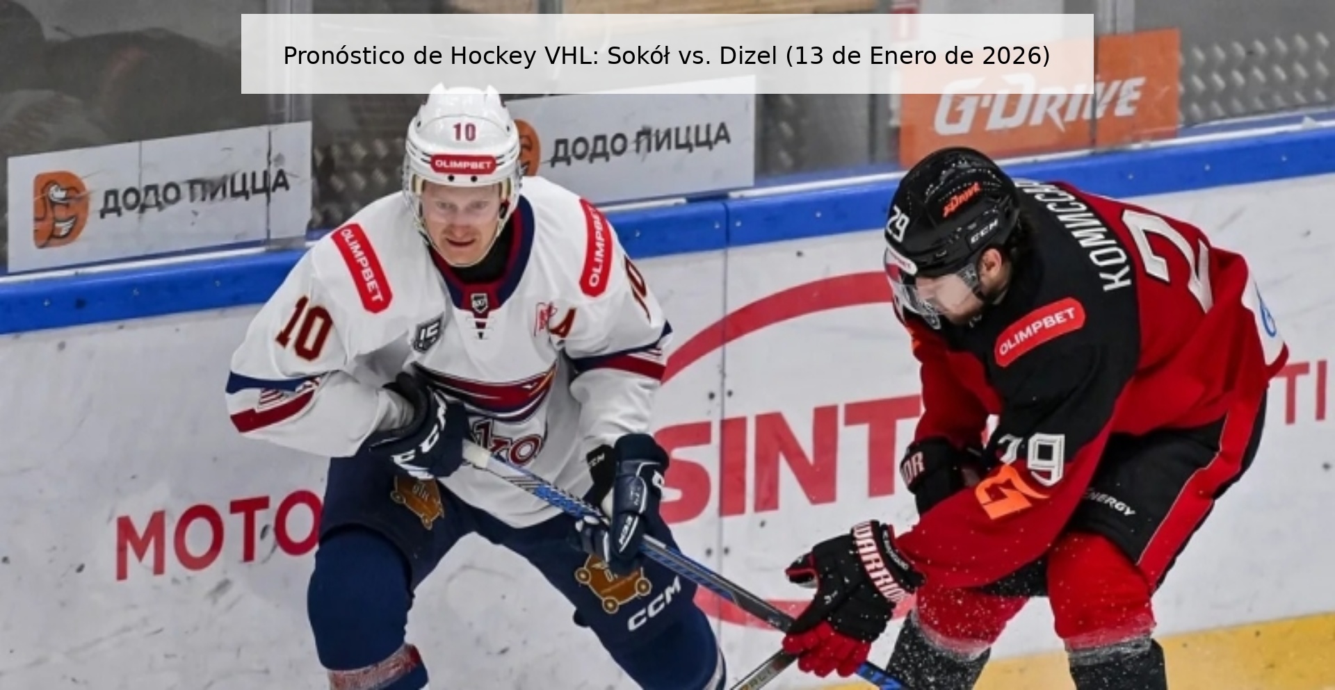 Pronóstico de Hockey VHL: Sokół vs. Dizel (13 de Enero de 2026)