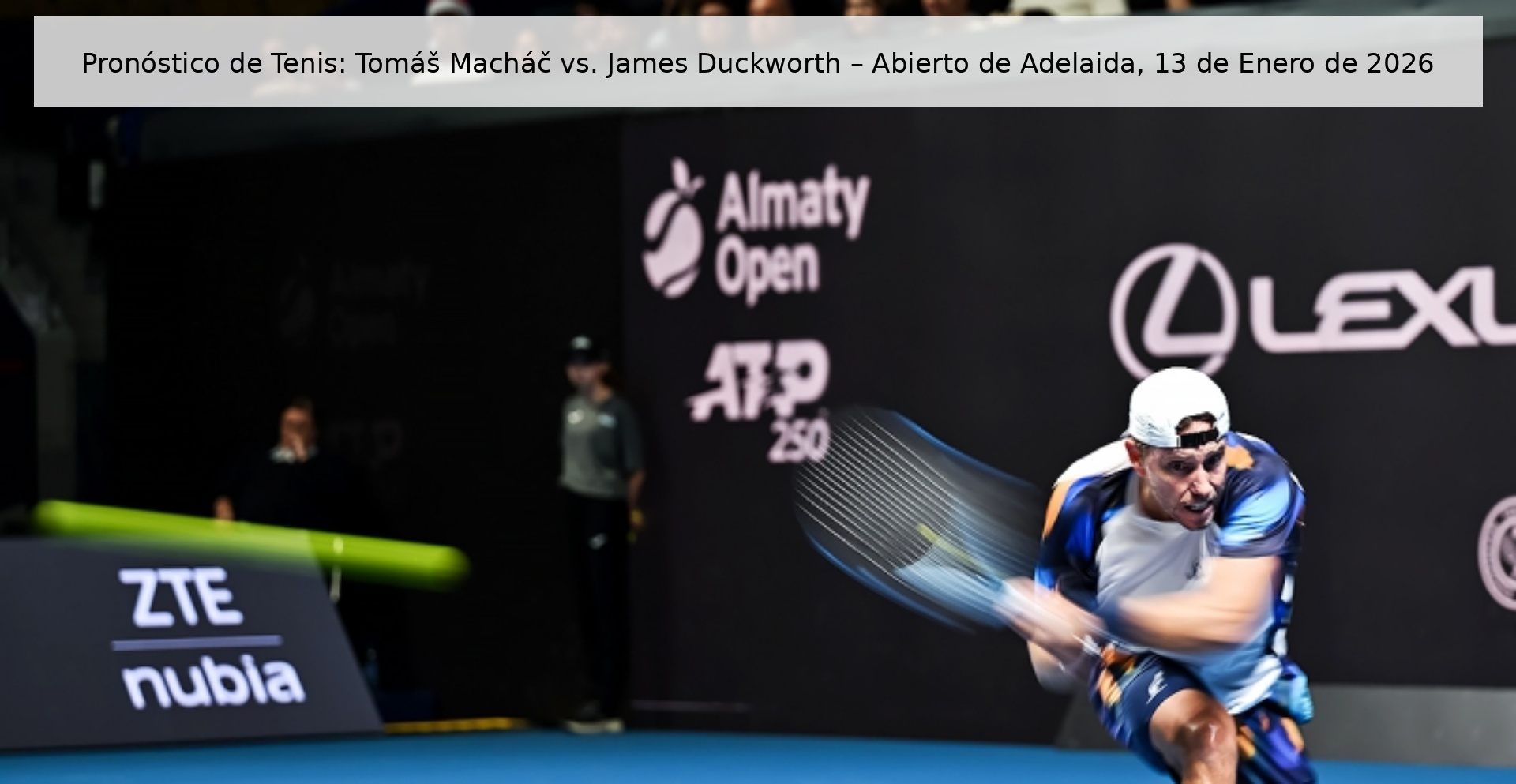 Tennis Prediction: Tomáš Macháč vs. James Duckworth – Adelaide Open, January 13, 2026