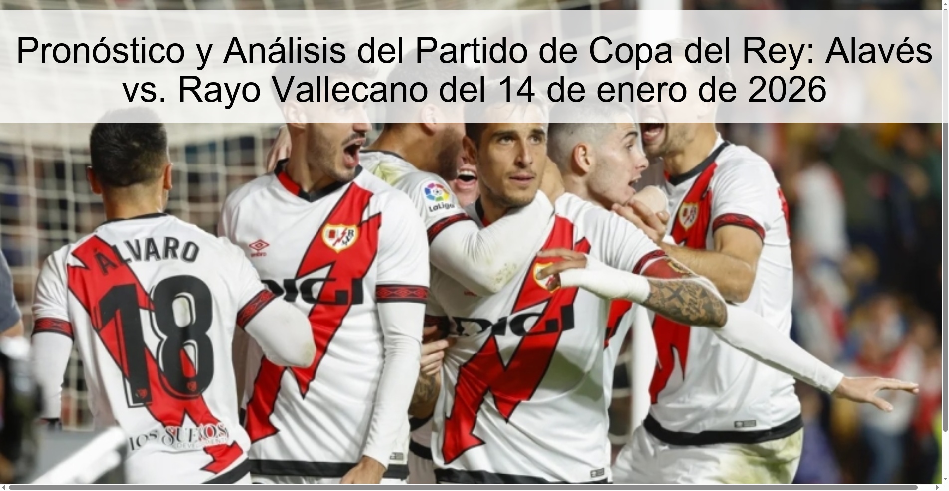 Copa del Rey Match Forecast and Analysis: Alavés vs. Vallecano Ray on January 14, 2026