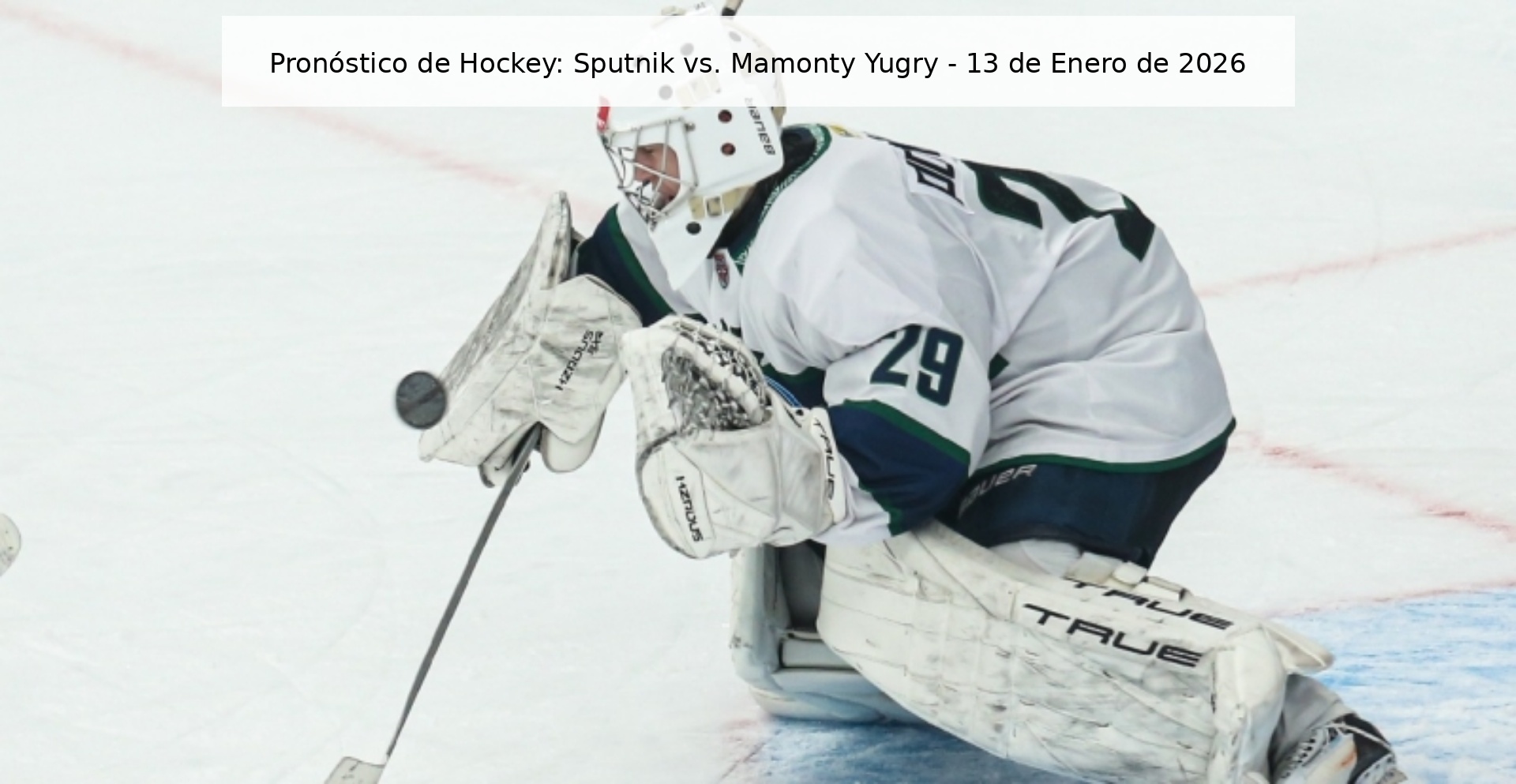 Hockey Prediction: Sputnik vs. Mamonty Yugry - January 13, 2026