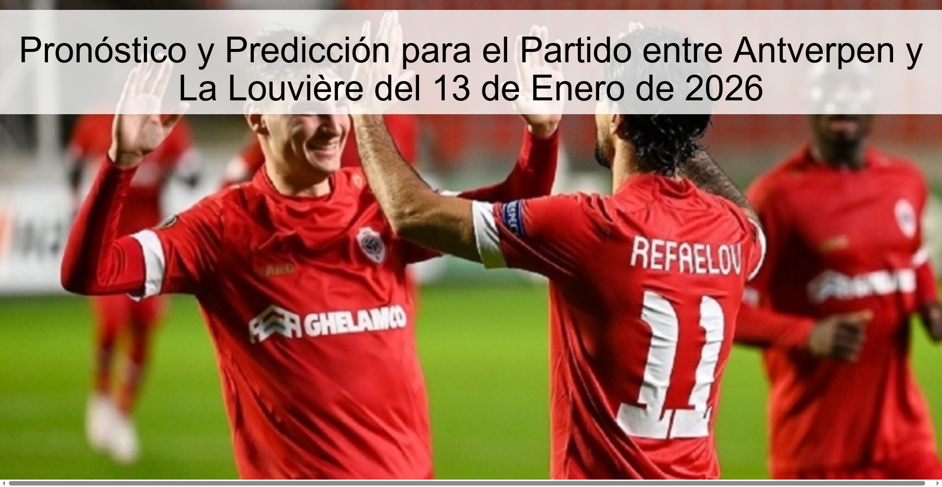 Forecast and Prediction for the Match between Antverpen and La Louvière on January 13, 2026