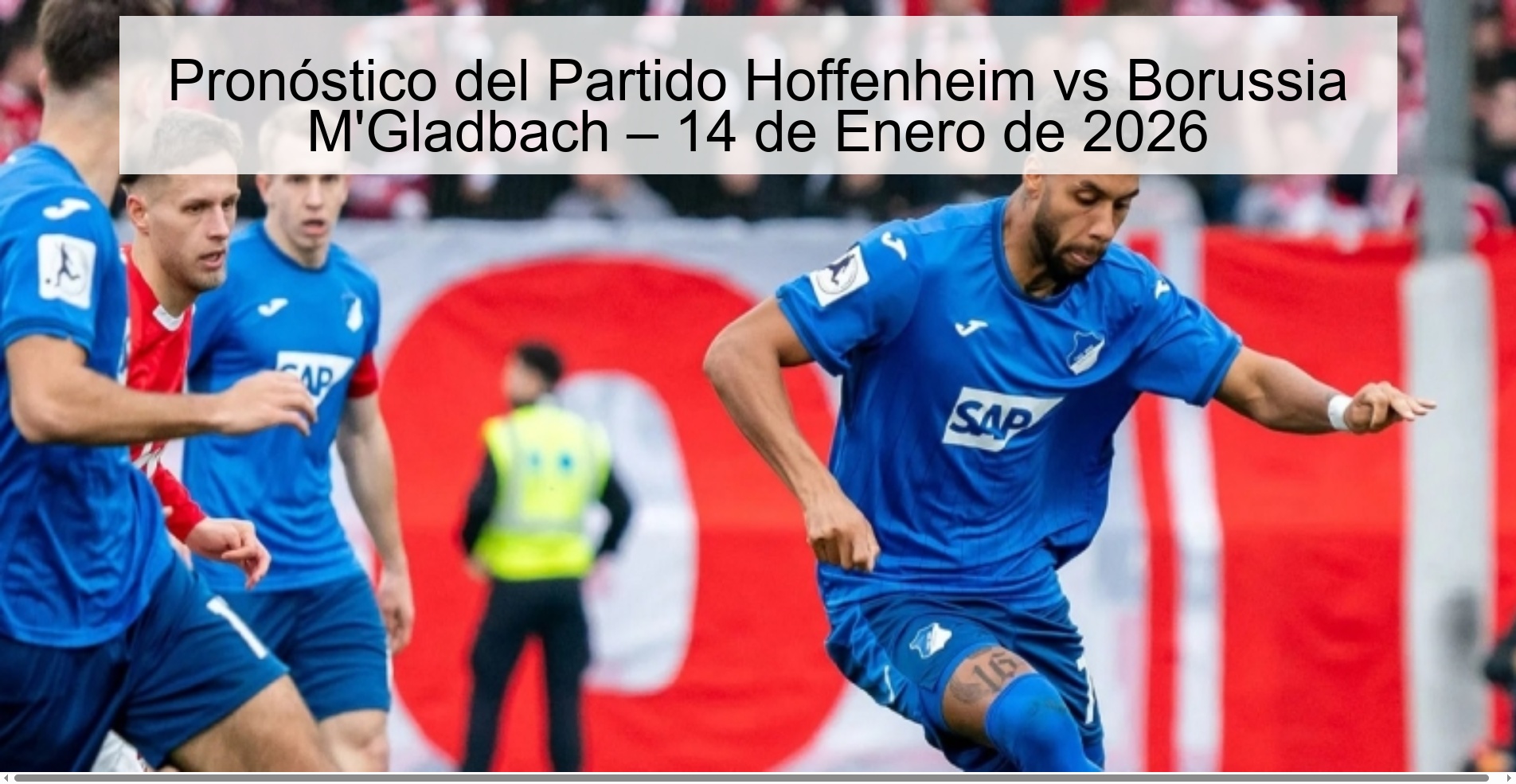Hoffenheim vs Borussia M'Gladbach Match Prediction – January 14, 2026