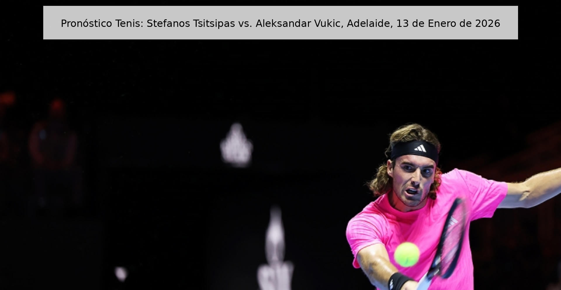 Tennis Prediction: Stefanos Tsitsipas vs. Aleksandar Vukic, Adelaide, January 13, 2026