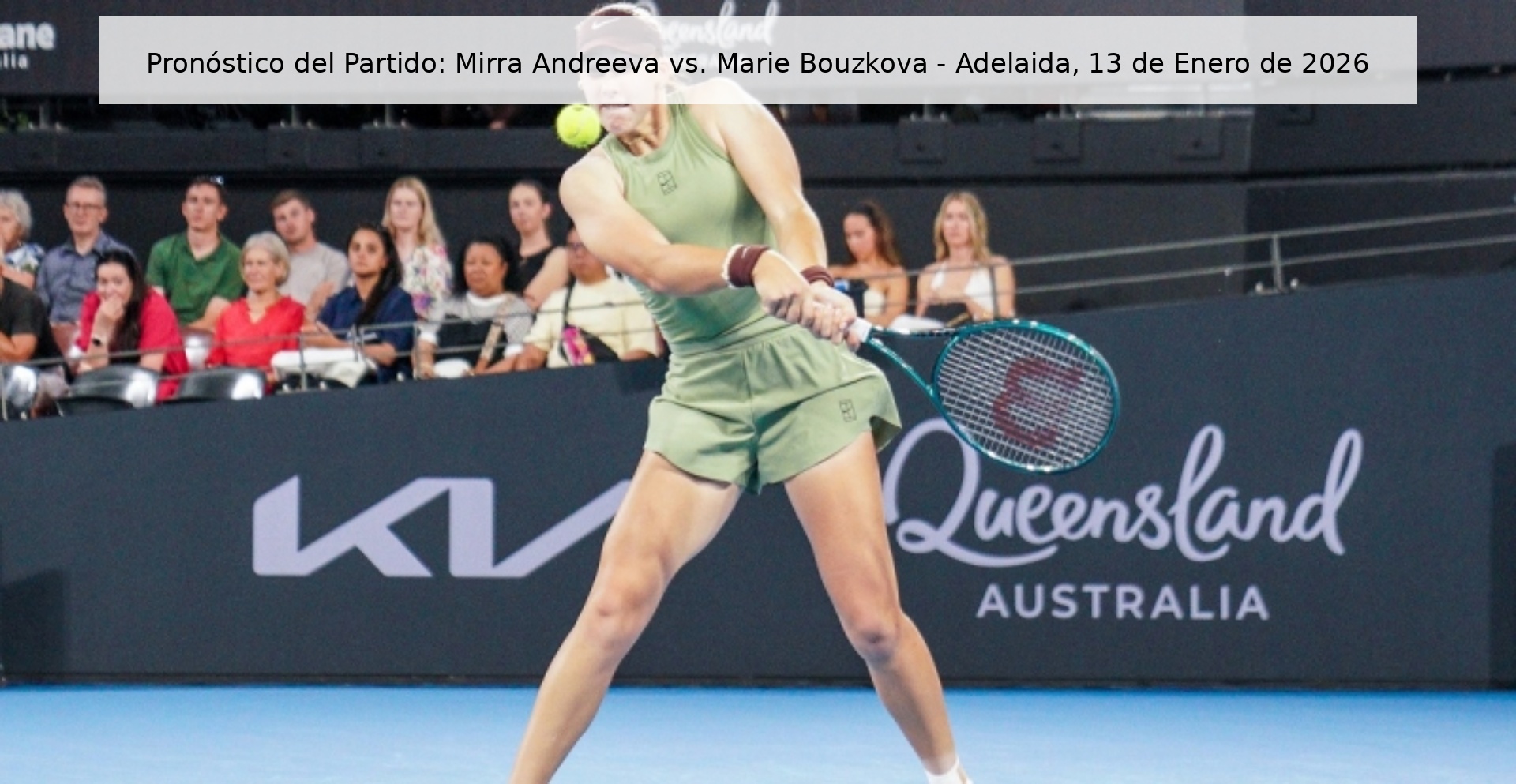 Match Prediction: Mirra Andreeva vs. Marie Bouzkova - Adelaide, January 13, 2026