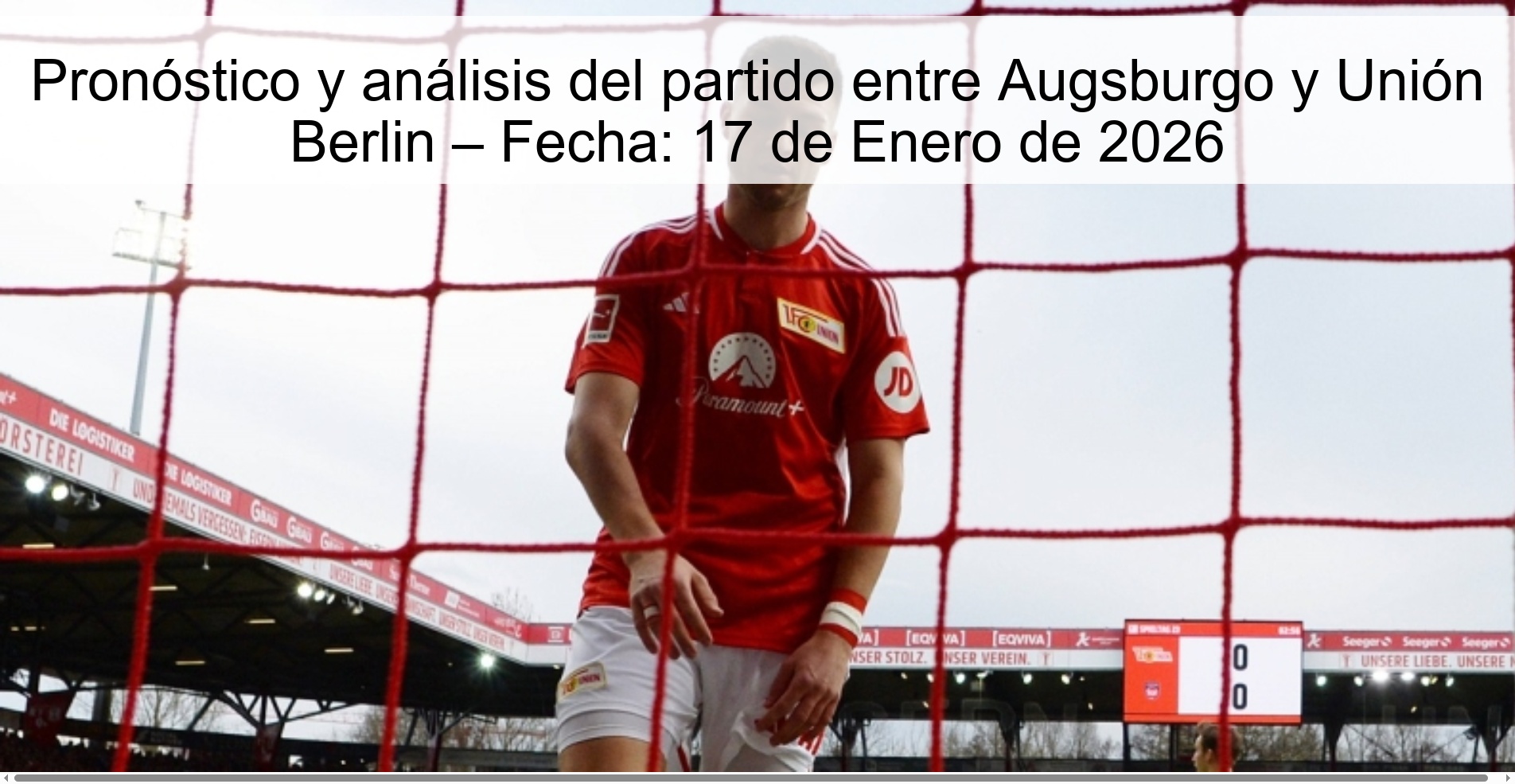 Prediction and analysis of the match between Augsburg and Unión Berlin – Date: January 17, 2026
