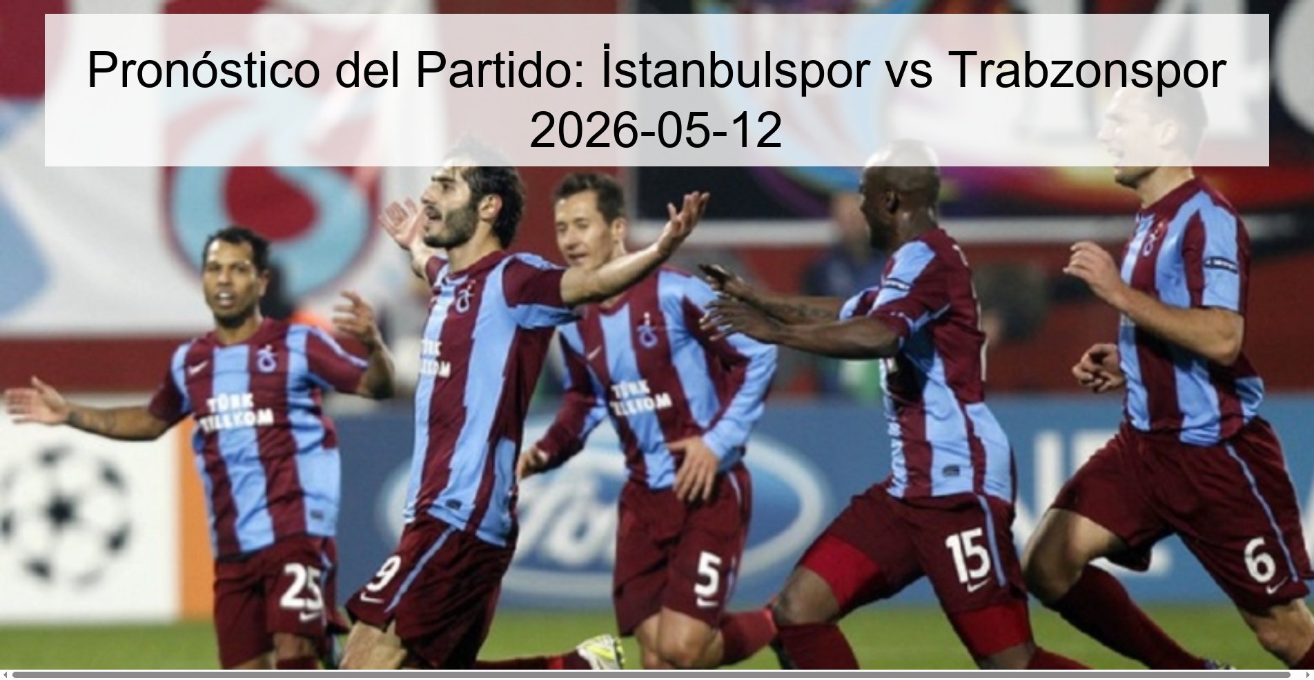 Match Prediction: İstanbulspor vs Trabzonspor 2026-05-12
