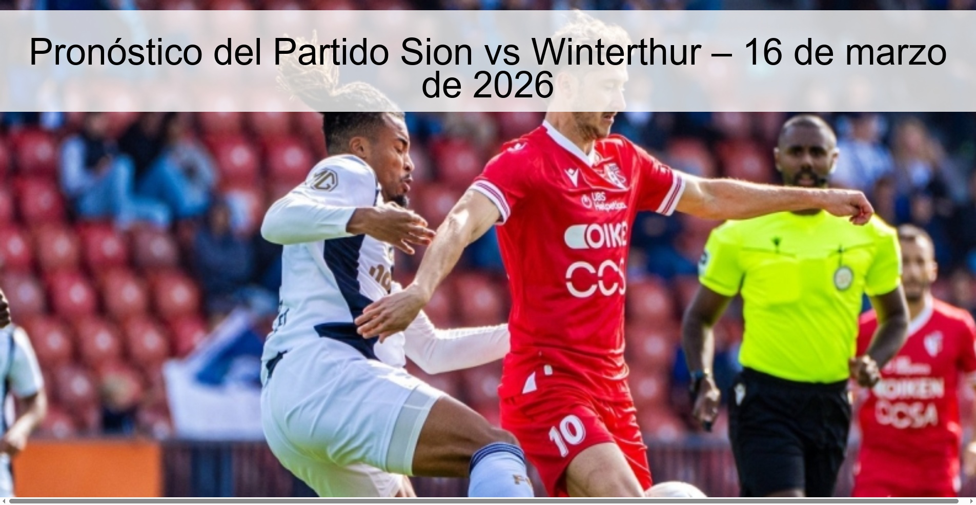 Sion vs Winterthur Match Prediction – March 16, 2026