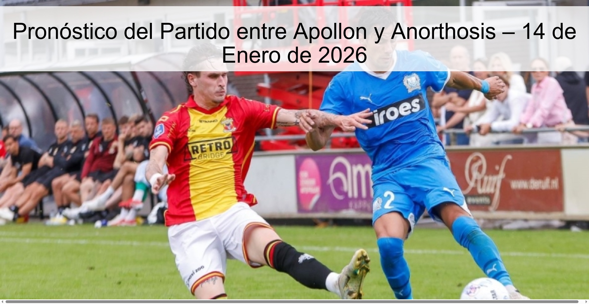 Pronóstico del Partido entre Apollon y Anorthosis – 14 de Enero de 2026
