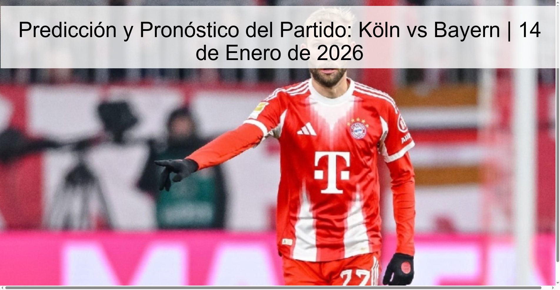 Match Prediction and Forecast: Köln vs Bayern | January 14, 2026