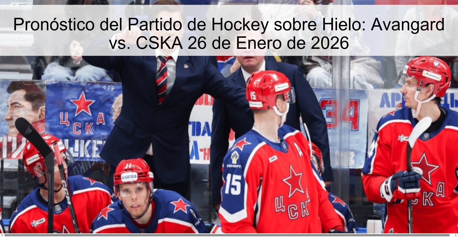Ice Hockey Match Prediction: Avangard vs. CSKA January 26, 2026