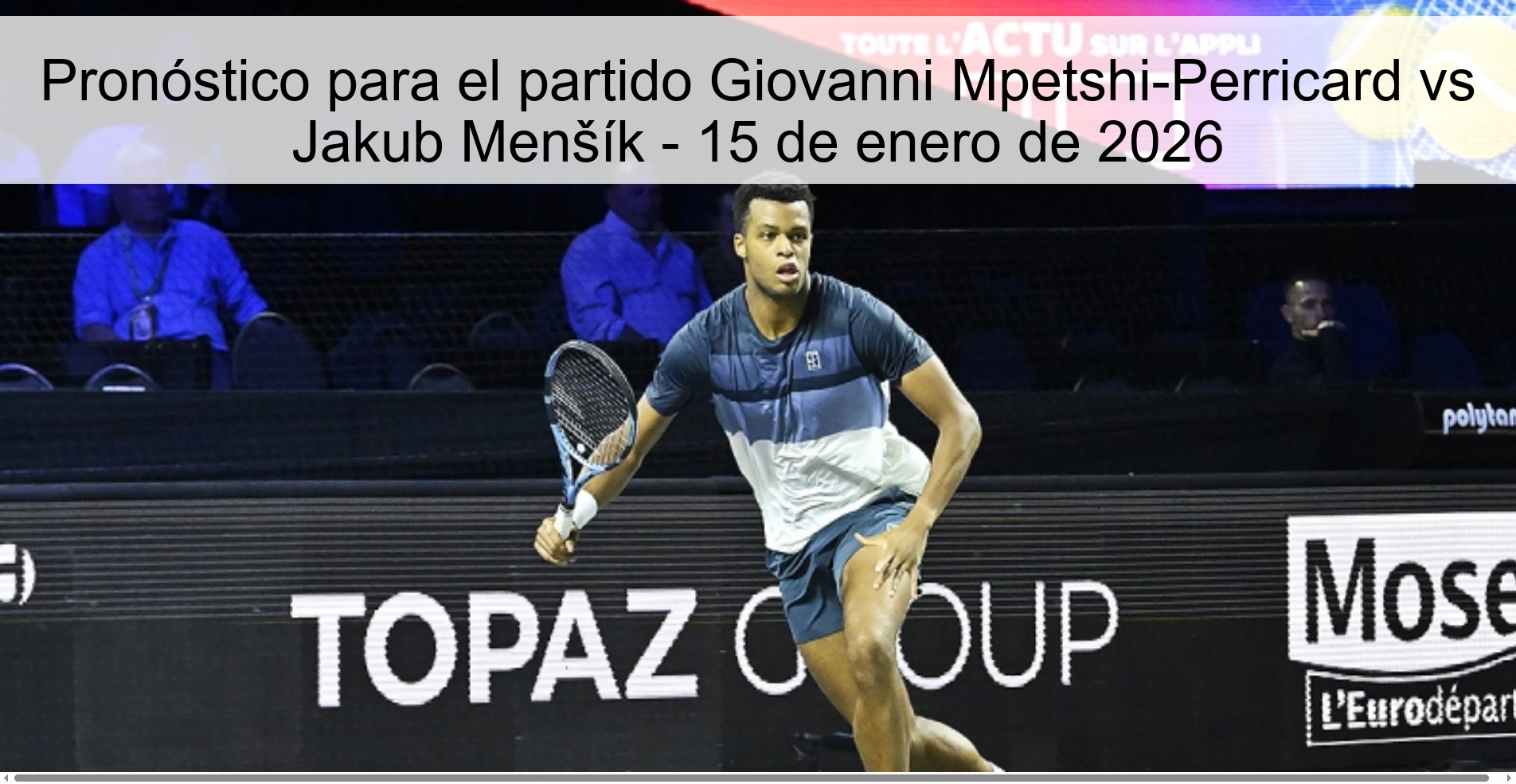 Prediction for the match Giovanni Mpetshi-Perricard vs Jakub Menšík - January 15, 2026