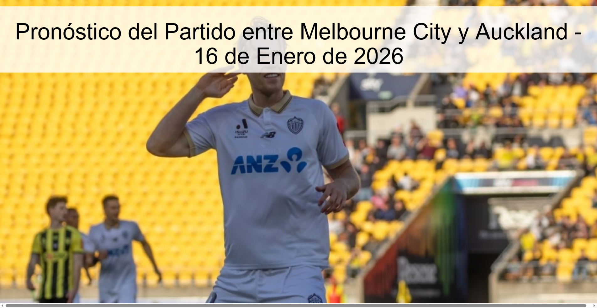 Match Prediction between Melbourne City and Auckland - January 16, 2026