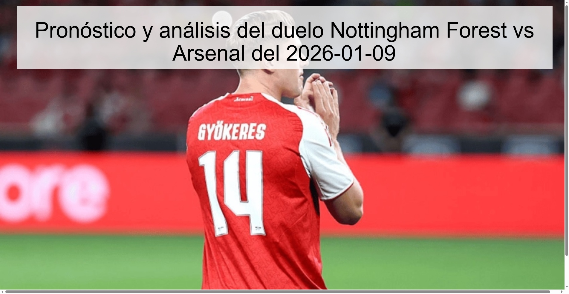 Pronóstico y análisis del duelo Nottingham Forest vs Arsenal del 2026-01-09