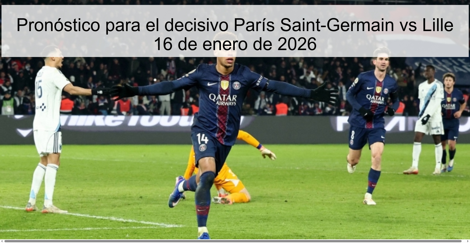 Prediction for the decisive Paris Saint-Germain vs Lille January 16, 2026