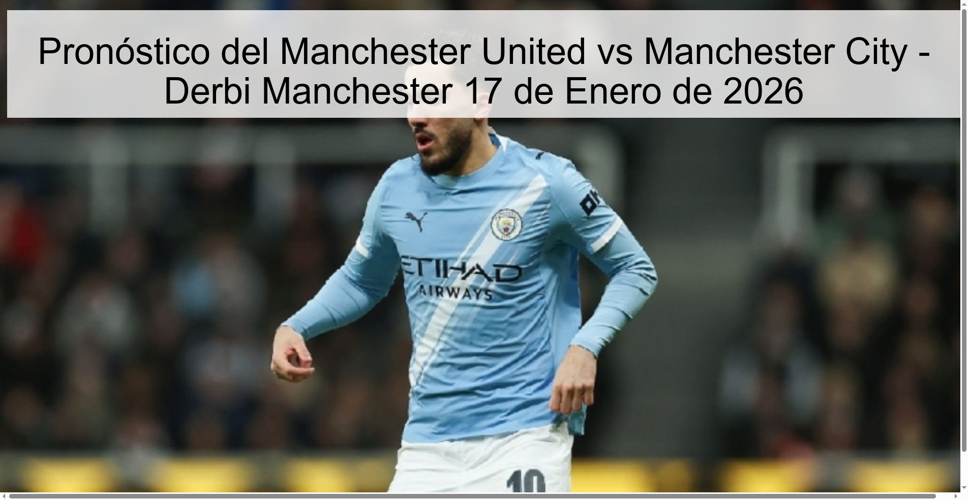 Manchester United vs Manchester City Prediction - Manchester Derby January 17, 2026 Manchester United vs Manchester City Prediction - Manchester Derby January 17, 2026