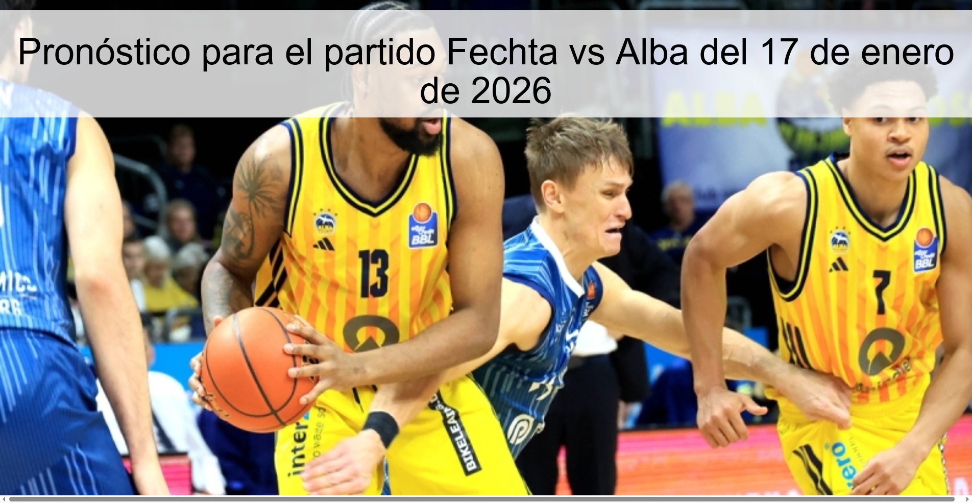 Prediction for the Fechta vs Alba match on January 17, 2026
