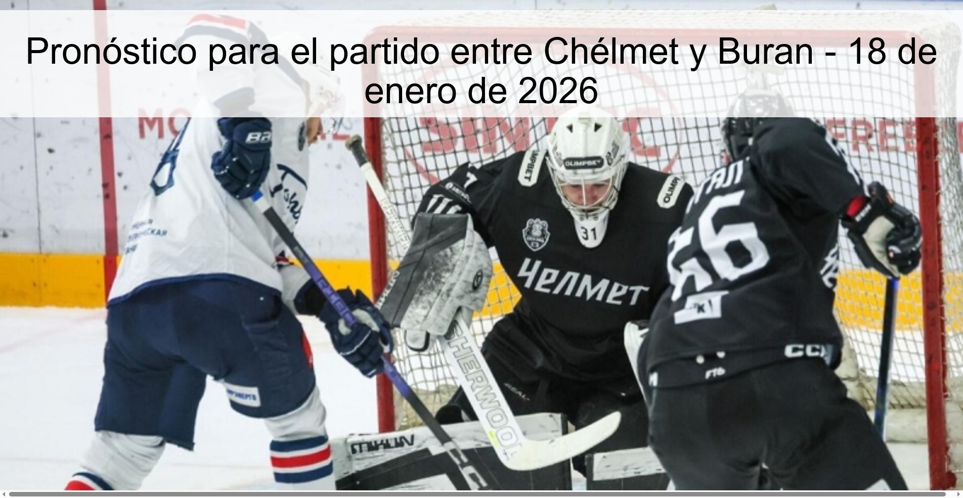Pronóstico para el partido entre Chélmet y Buran - 18 de enero de 2026