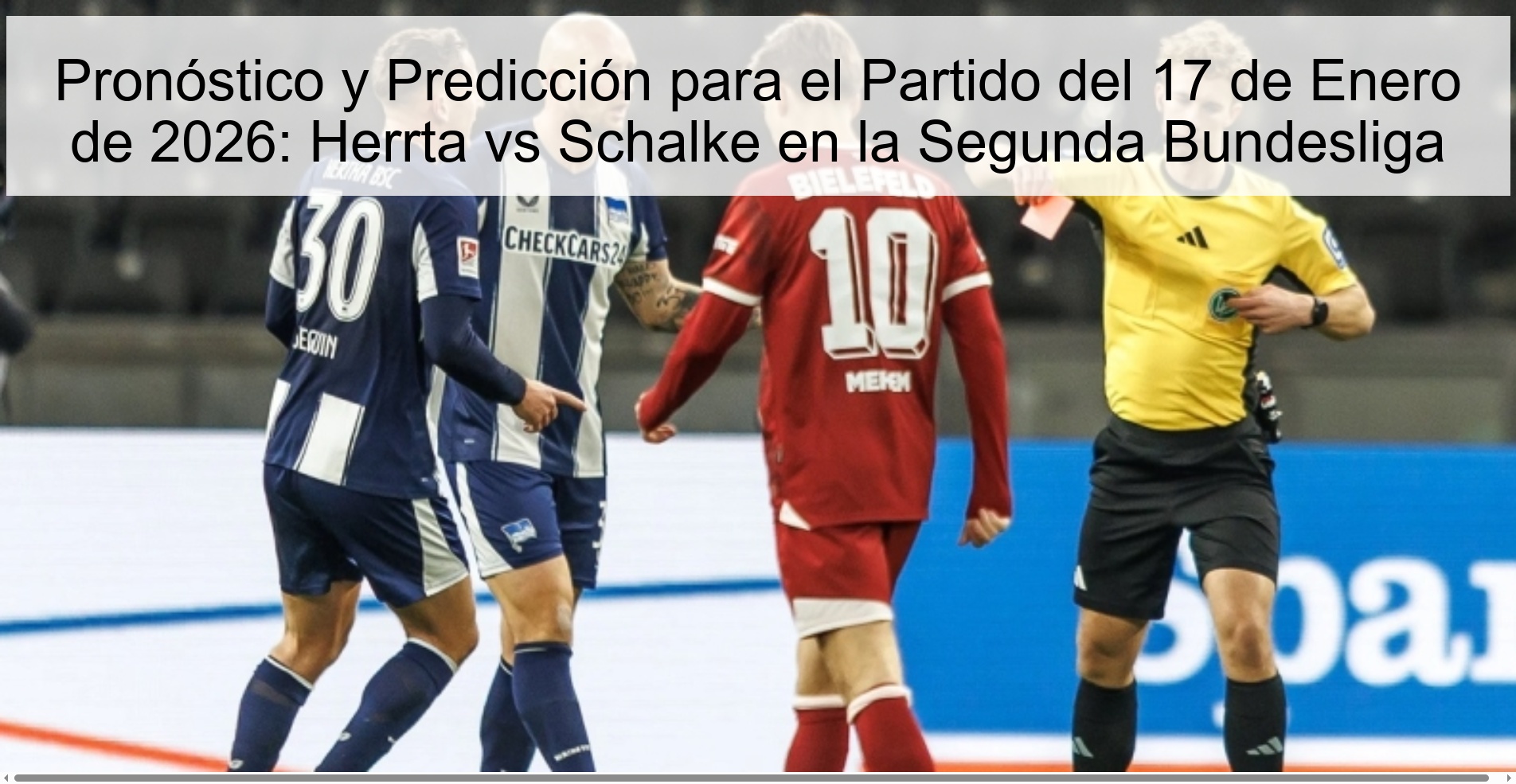 Preview and Prediction for the Match on January 17, 2026: Herrta vs Schalke in the Second Bundesliga Preview and Prediction for the Match on January 17, 2026: Herrta vs Schalke in the Second Bundesliga
