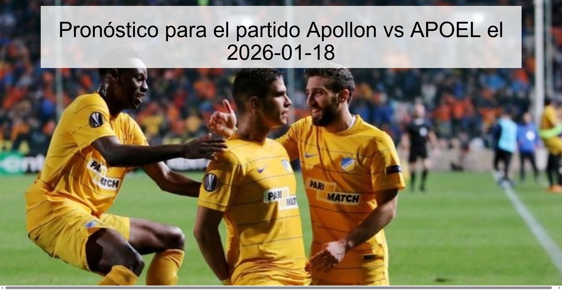 Pronóstico para el partido Apollon vs APOEL el 2026-01-18