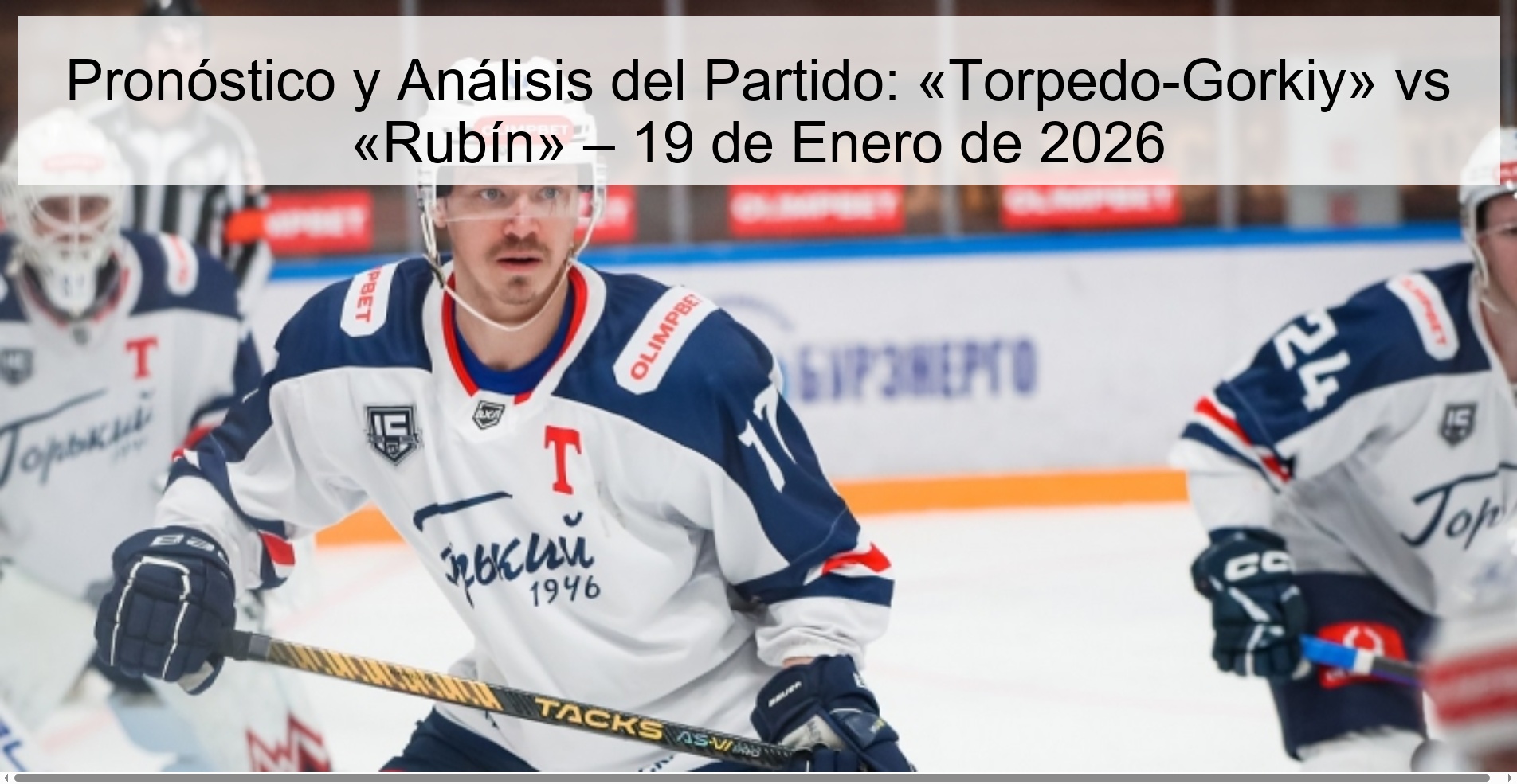 Match Forecast and Analysis: «Torpedo-Gorkiy» vs «Rubín» – January 19, 2026