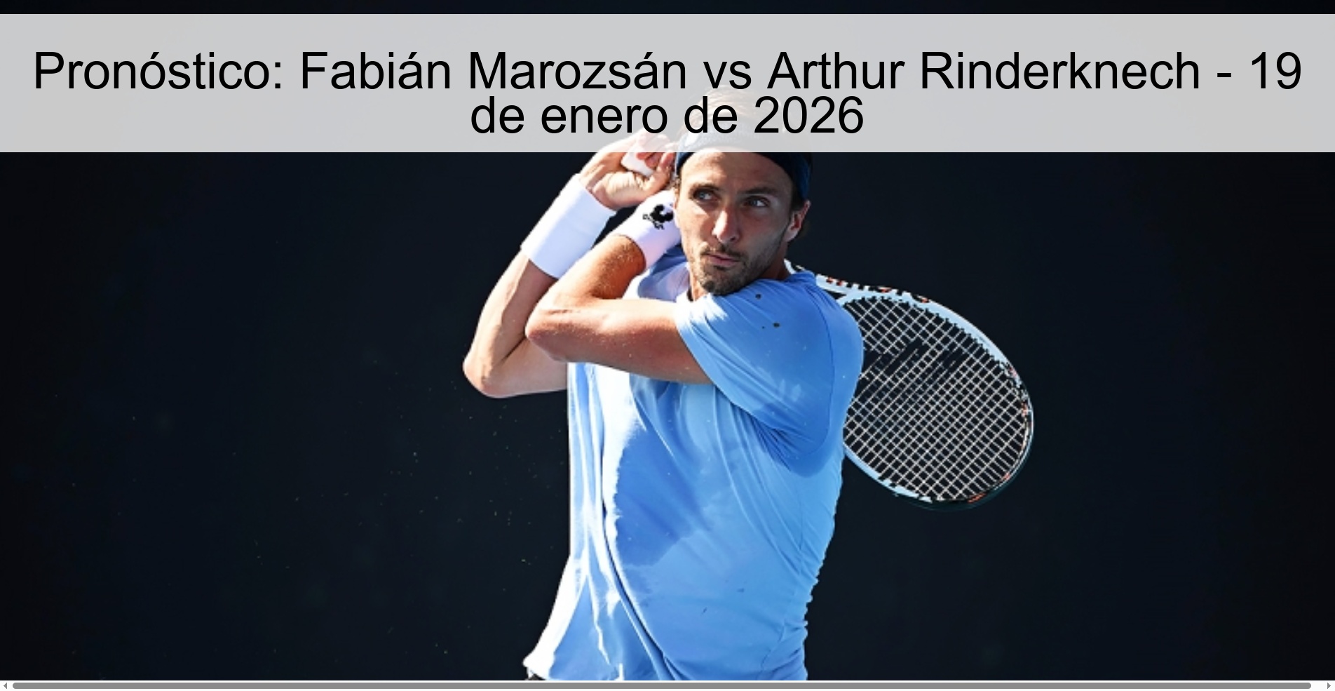 Prediction: Fabián Marozsán vs Arthur Rinderknech - January 19, 2026