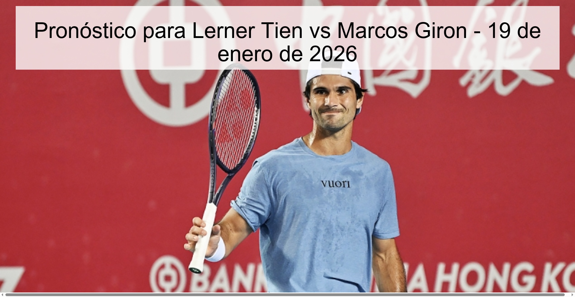 Prediction for Lerner Tien vs Marcos Giron – January 19, 2026