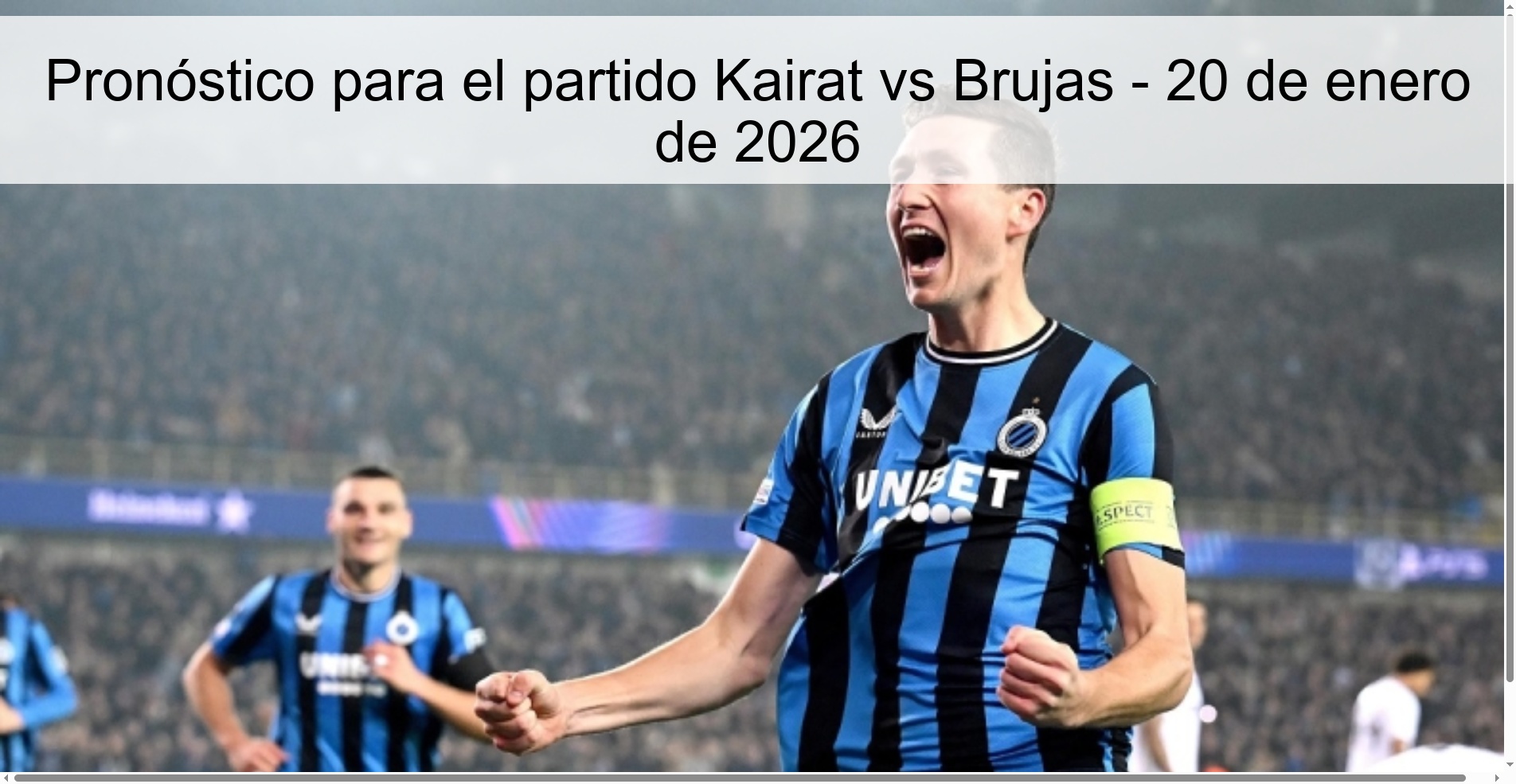 Pronóstico para el partido Kairat vs Brujas - 20 de enero de 2026