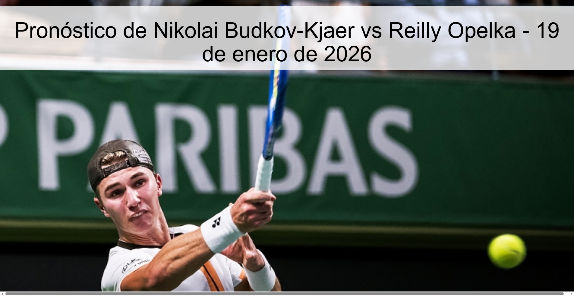 Nikolai Budkov-Kjaer vs Reilly Opelka Prediction – January 19, 2026