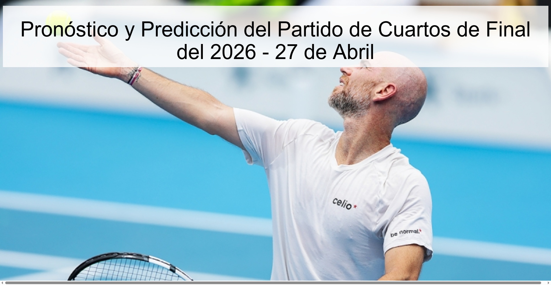 Pronóstico y Predicción del Partido de Cuartos de Final del 2026 - 27 de Abril