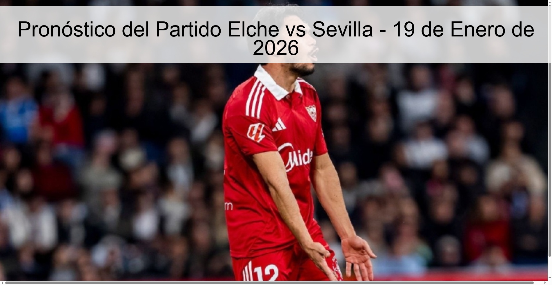 Elche vs Sevilla Match Prediction - January 19, 2026