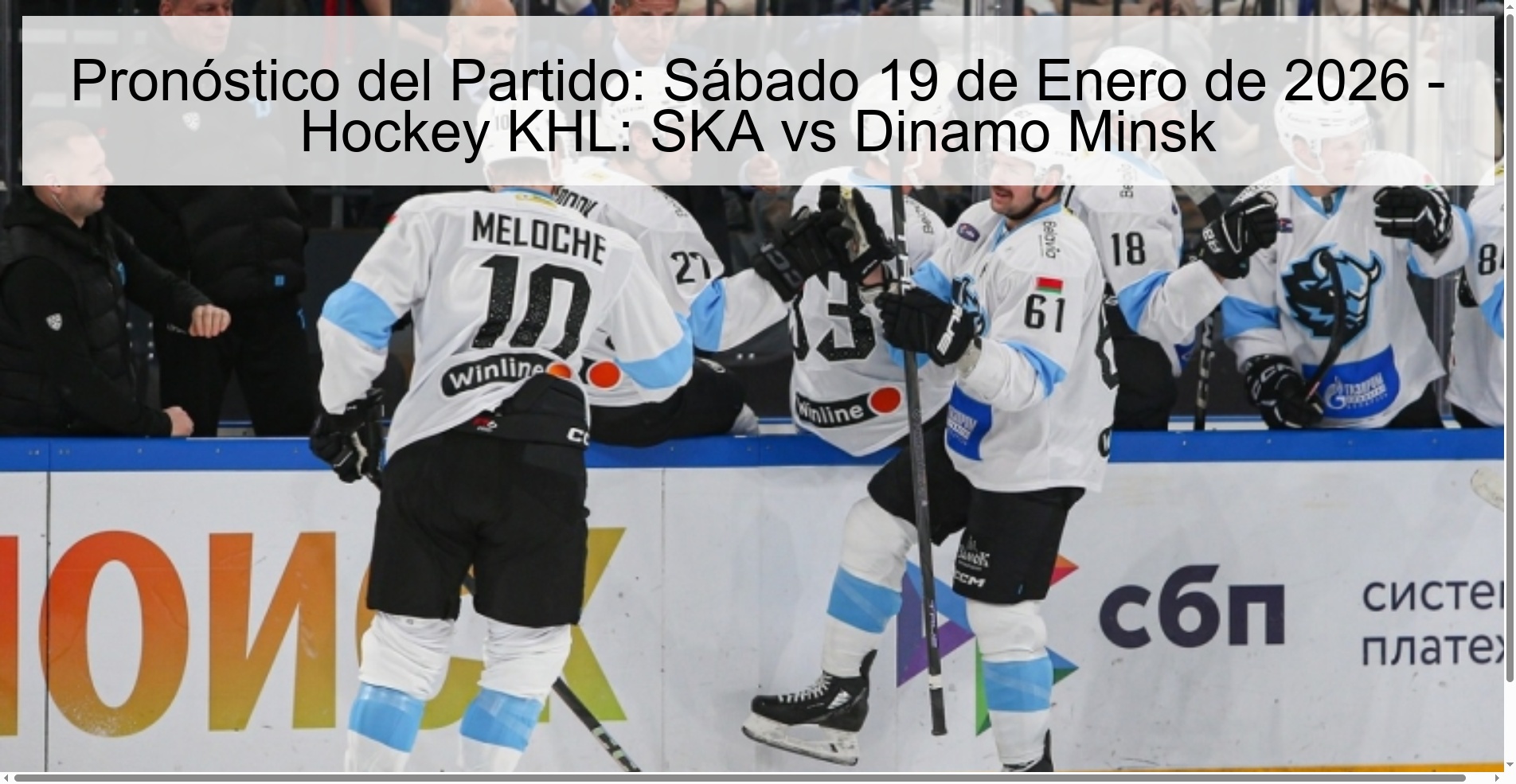 Match Prediction: Saturday, January 19, 2026 - KHL Hockey: SKA vs Dinamo Minsk