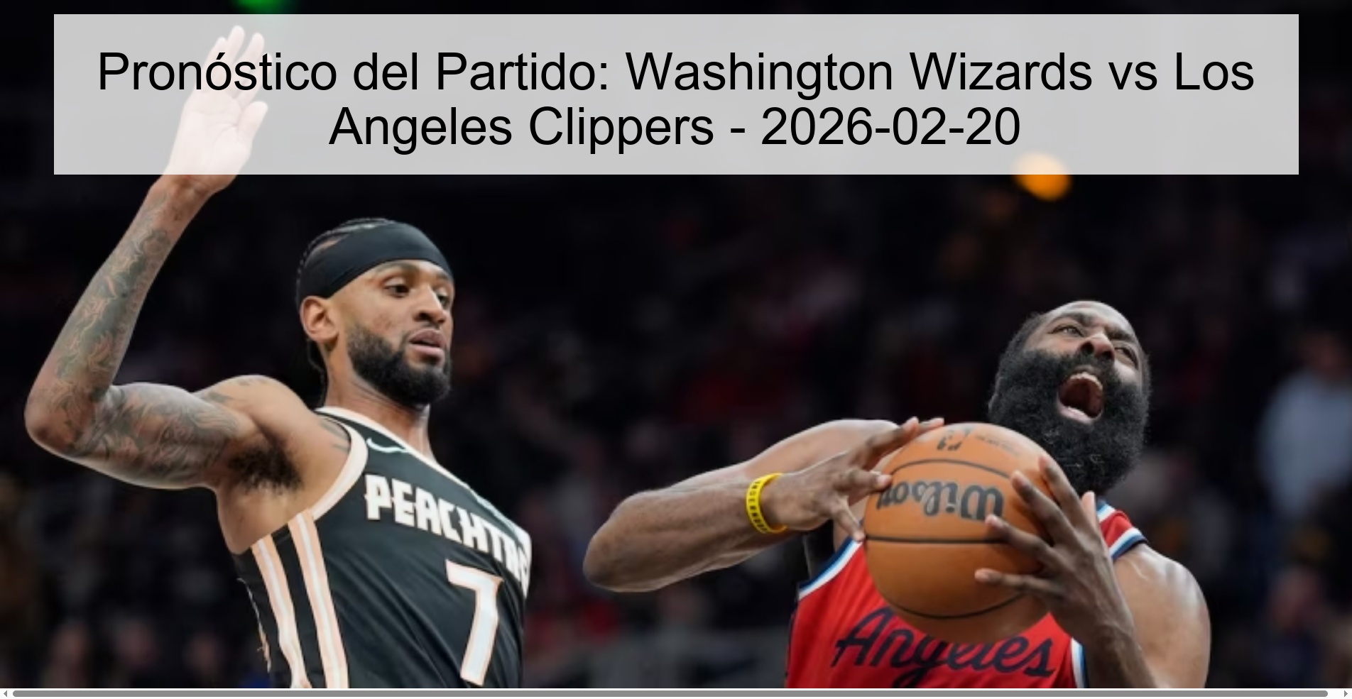 Match Prediction: Washington Wizards vs Los Angeles Clippers - 2026-02-20