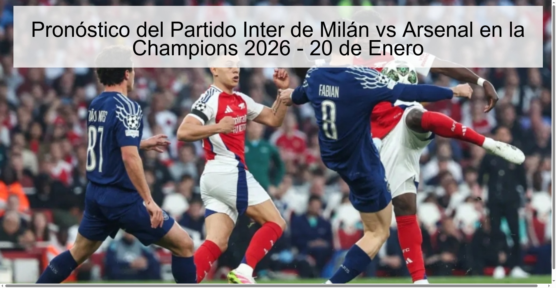 Inter Milan vs Arsenal Match Prediction in the Champions League 2026 - January 20