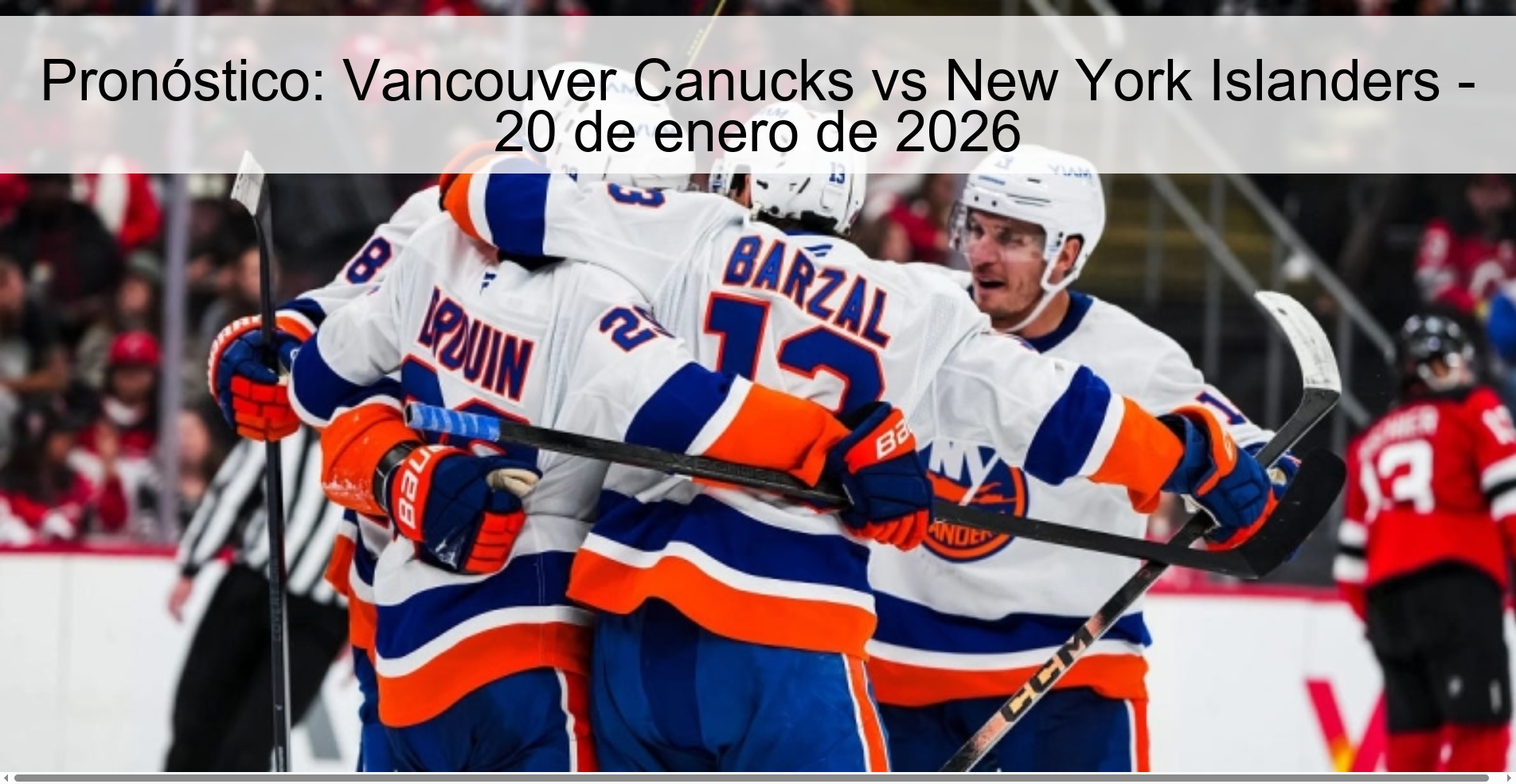 Prediction: Vancouver Canucks vs New York Islanders – January 20, 2026