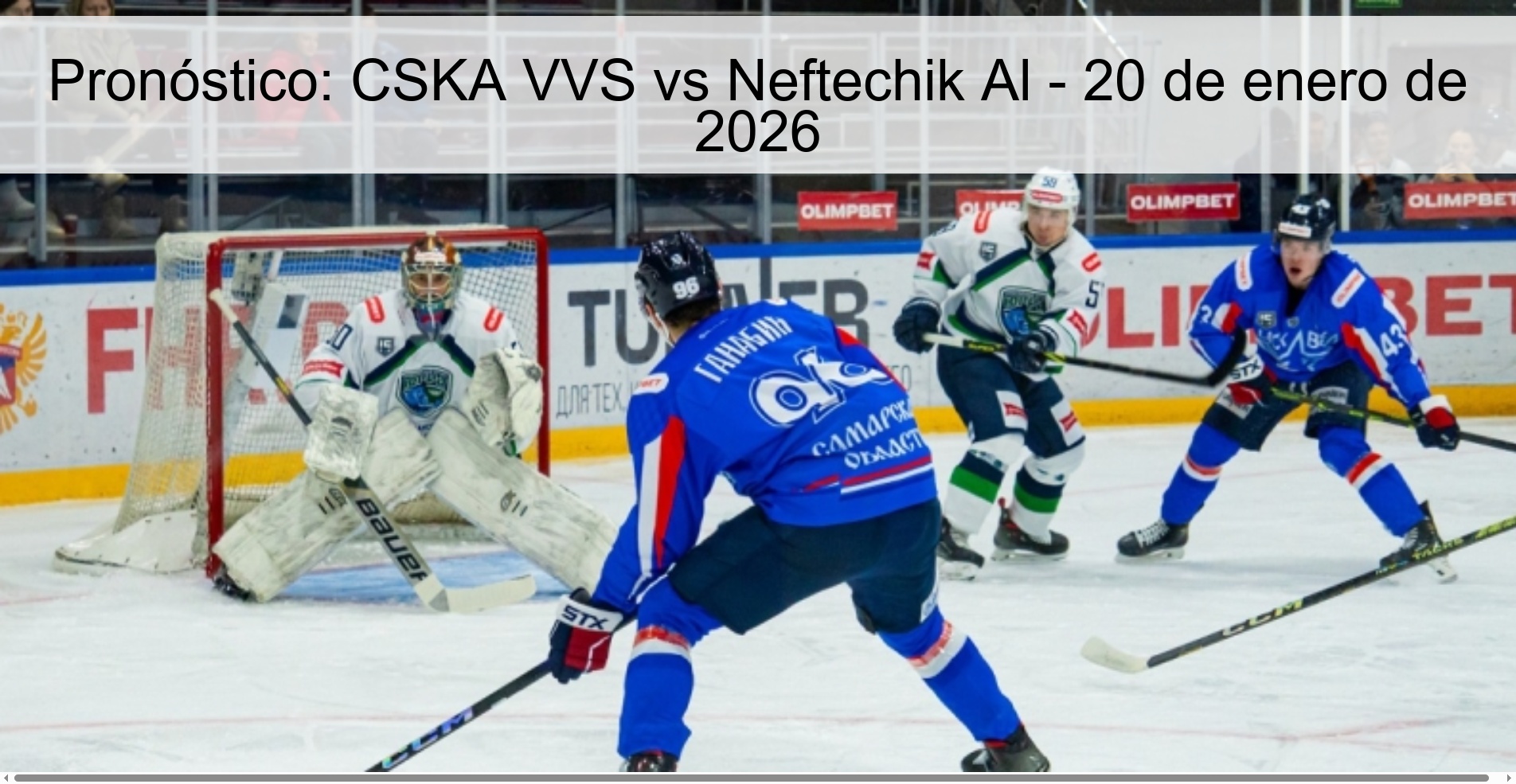 Pronóstico: CSKA VVS vs Neftechik Al - 20 de enero de 2026