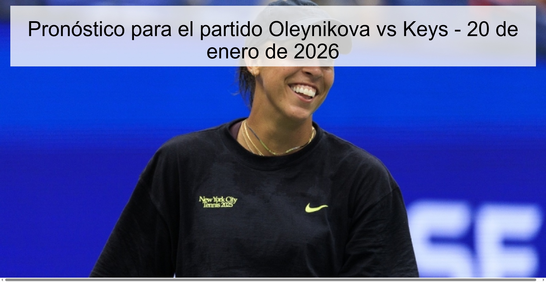 Prediction for the match Oleynikova vs Keys - January 20, 2026
